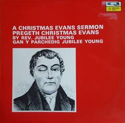 Download Christmas Evans - A Christmas Evans Sermon by Rev Jubilee Young