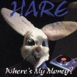 Download Hare - Wheres My Money