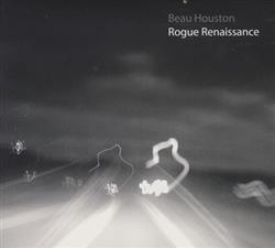 Download Beau Houston - Rogue Renaissance