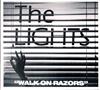 lytte på nettet The Lights - Walk On Razors