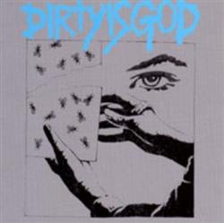 Download Dirty Is God - Dirty Is God