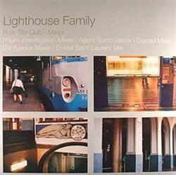 Download Lighthouse Family - Run The Club Mixes