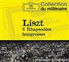 online luisteren Franz Liszt - Liszt 6 Rhapsodies Hongroises