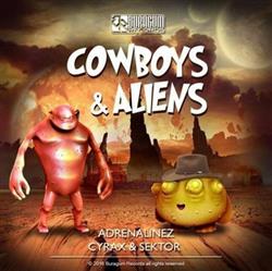 Download Adrenalinez, Cyrax & Sektor - Cowboys Aliens