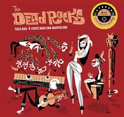 Download The Dead Rocks - Toco Nau Ferte Mou Ena Mantolino