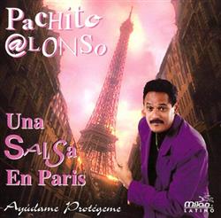 Download Pachito Alonso - Una Salsa En Paris Ayúdame Protégeme