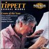 baixar álbum Sir Michael Tippett - Choral Works