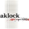 online anhören Aklock - Eight Years Running