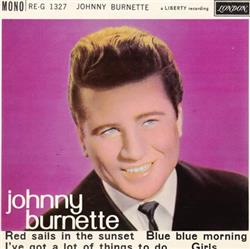 Download Johnny Burnette - Red Sails In The Sunset