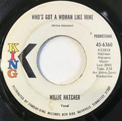 Download Willie Hatcher - Whos Got A Woman Like Mine Head Over Heels