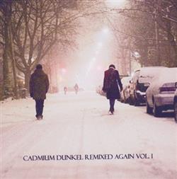 Download Various - Cadmium Dunkel Remixed Again Vol 1