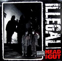 Download Illegal - Head Or Gut