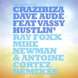 Download Crazibiza & Dave Audé Feat Vassy - Hustlin 2014 Remixes