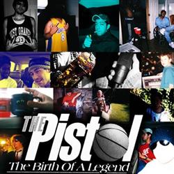 Download Pistol - The Birth Of A Legend