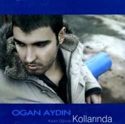 Download Ogan Aydın - Kader Uğruna Kollarında