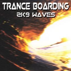 Download Various - Trance Boarding 2K9 Waves