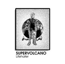 Download Supervolcano - Lifehater