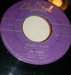 Download Jan Garber And His Orchestra - So Madly In Love Some Day