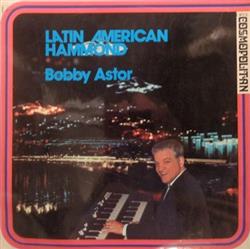 Download Bobby Astor - Latin American Hammond