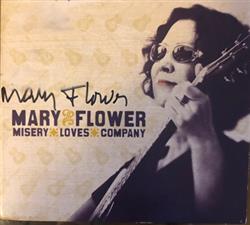 Download Mary Flower - Misery Loves Company