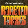 Roberto Torres - Con El Sabor De Roberto Torres