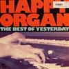online luisteren Happy Organ - The Best Of Yesterday