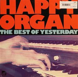 Download Happy Organ - The Best Of Yesterday