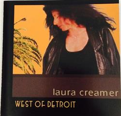 Download Laura Creamer - West Of Detroit