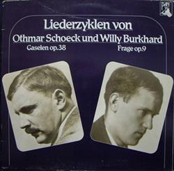 Download Othmar Schoeck, Willy Burkhard - Liederzyklen von Othmar Schoeck Und Willy Burkhard Gaselen Op 38 Frage Op 9