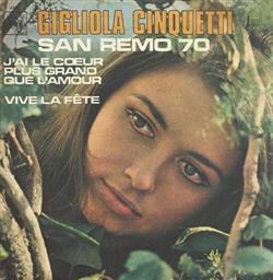 Download Gigliola Cinquetti - Jai Le Cœur Plus Grand Que LAmour Vive La Fête