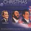 online anhören Carreras Pavarotti Domingo - Christmas with The Famous Tenors
