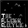 lataa albumi The Foreign Electric - TFE EP