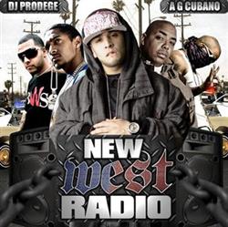 Download DJ Prodege, AG Cubano - New West Radio