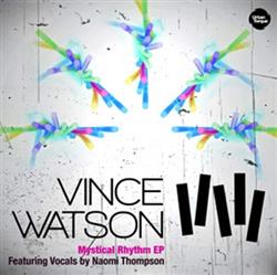 Download Vince Watson Featuring Naomi Thompson - Mystical Rhythm