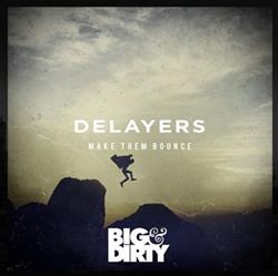 Download Delayers - Make Them Bounce