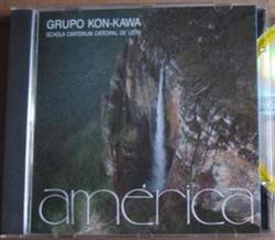 Download Grupo KonKawa, Schola Cantorum Catedral De León - América