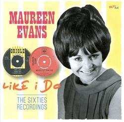 Download Maureen Evans - Like I Do The Sixties Recordings