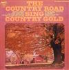 Country Road - The Country Road Sing Country Gold