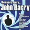 lytte på nettet John Barry - Name Is BarryJohn Barry