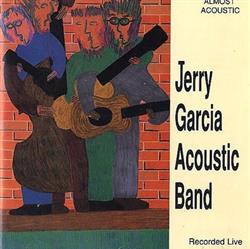 Download Jerry Garcia Acoustic Band - Almost Acoustic