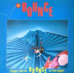 Download The Bounce - Things That Go Bounce In The Night