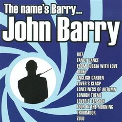 Download John Barry - Name Is BarryJohn Barry