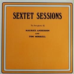 Download John & Jerry Case, Maurice Anderson , Tommy Morrell - Sextet Sessions