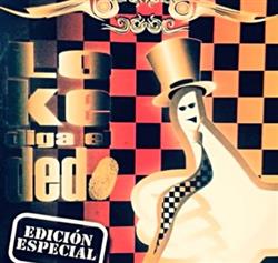 Download Lo Ke Diga El Dedo - Edición Especial