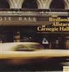télécharger l'album Various - The Birdland Allstars At Carnegie Hall Featuring Charlie Parker Count Basie Billie Holiday Lester Young Sarah Vaughan