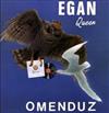online luisteren Egan - Egan Queen Omenduz
