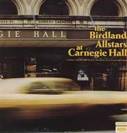 Download Various - The Birdland Allstars At Carnegie Hall Featuring Charlie Parker Count Basie Billie Holiday Lester Young Sarah Vaughan