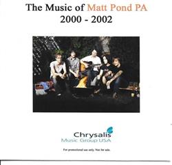 Download Matt Pond PA - The Music of Matt Pond PA 2000 2002