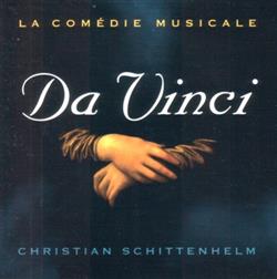 Download Marco Valériani, Christian Schittenhelm - Da Vinci La Comédie Musicale