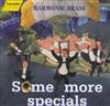 ladda ner album Harmonic Brass - Some More Specials